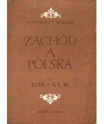 Zachód a Polska XVIII - XX w.