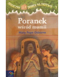 Poranek wśród mumii