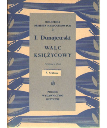 Walc księżycowy. Partytura i głosy