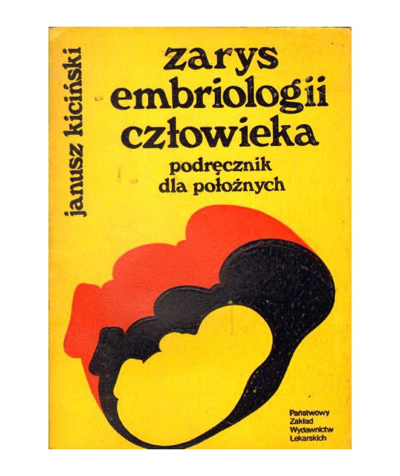 Zarys embriologii człowieka. Podręcznik dla położnych