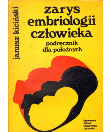 Zarys embriologii człowieka. Podręcznik dla położnych
