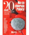 Na co chorują Polacy. 20 najczęstszych chorób