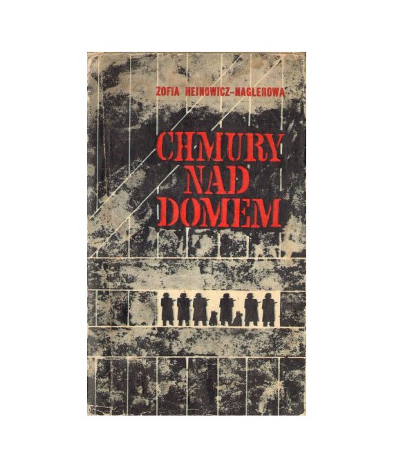Chmury nad domem. Wspomnienia łączniczki