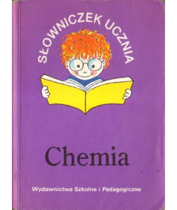 Słowniczek ucznia. Chemia