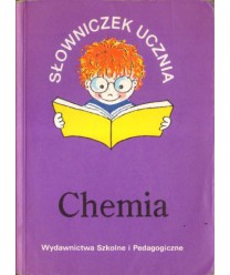 Słowniczek ucznia. Chemia