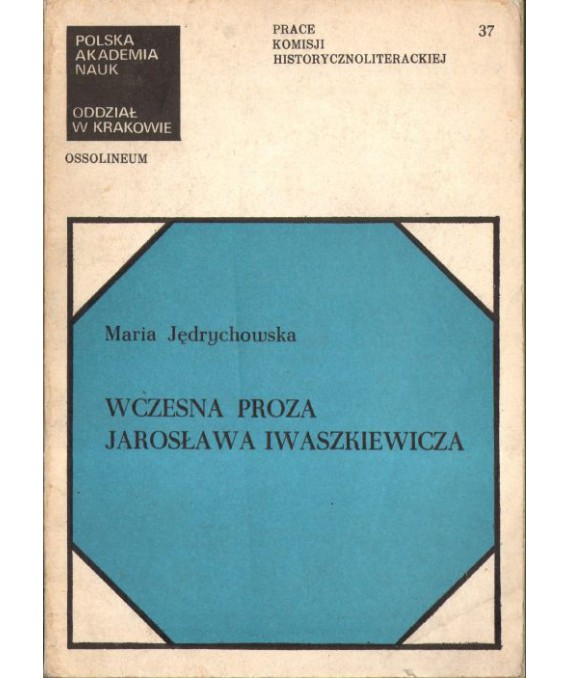 Wczesna proza Jarosława Iwaszkiewicza