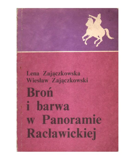 Broń i barwa w Panoramie Racławickiej