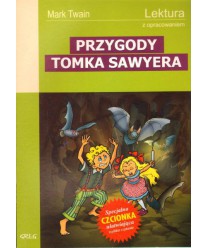 Przygody Tomka Sawyera. Lektura z opracowaniem