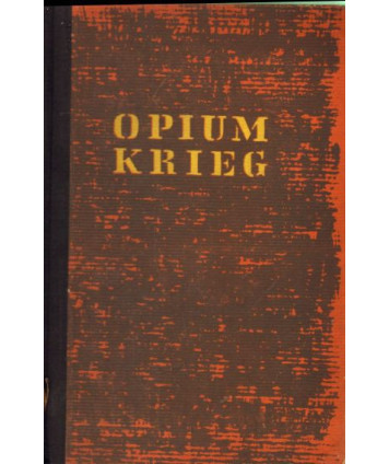 Opium krieg. Roman