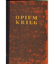 Opium krieg. Roman