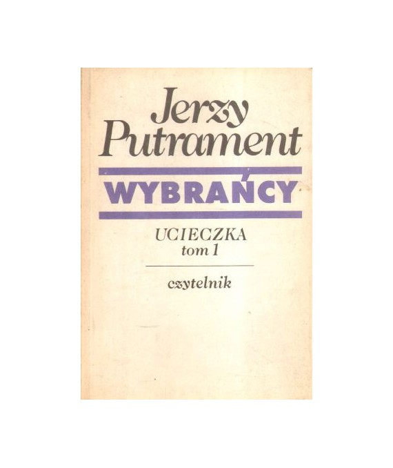 Wybrańcy t.1-2 (Ucieczka, Powrót)