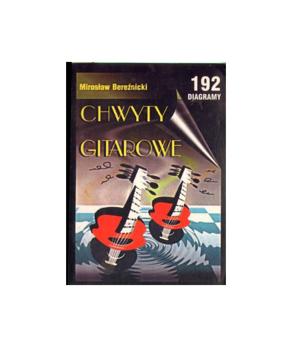 Chwyty gitarowe. 192 diagramy