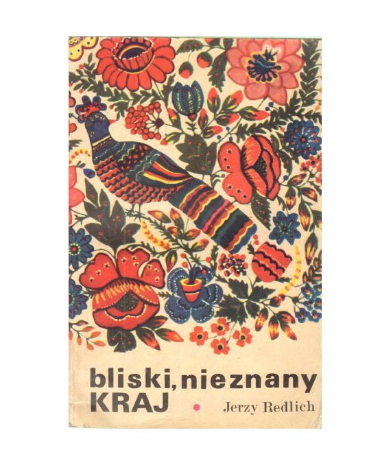 Bliski, nieznany kraj
