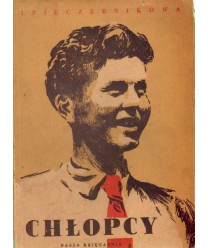 Chłopcy. Wychowanie dorastającego chłopca w rodzinie i szkole