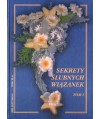 Sekrety ślubnych wiązanek t.I