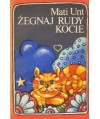 Żegnaj rudy kocie