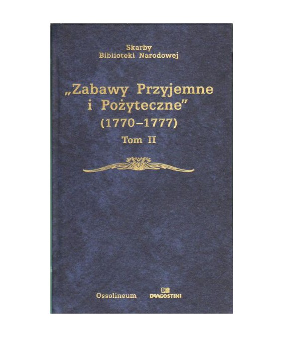 Zabawy Przyjemne i Pożyteczne  (1770-1777) t.II