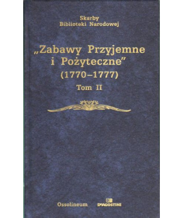 Zabawy Przyjemne i Pożyteczne  (1770-1777) t.II