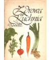 Zdrowa kuchnia czyli 210 potraw jarskich