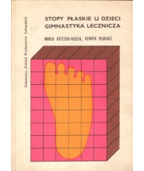 Stopy płaskie u dzieci. Gimnastyka lecznicza