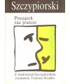 Szczypiorski. Początek raz jeszcze