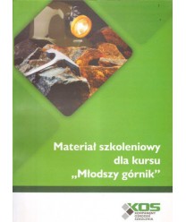 Materiał szkoleniowy dla kursu "Młodszy górnik"