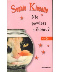 Nie powiesz nikomu?