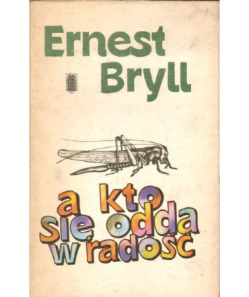 A kto się odda w radość