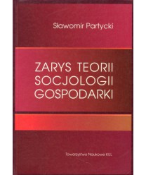 Zarys teorii socjologii gospodarki