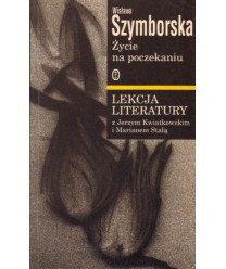 Życie na poczekaniu. Lekcja literatury z Jerzym Kwiatkowskim i Marianem Stalą