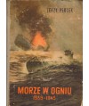 Morze w ogniu 1939-1945. Na frontach i za kulisami wojny morskiej t. 1-2