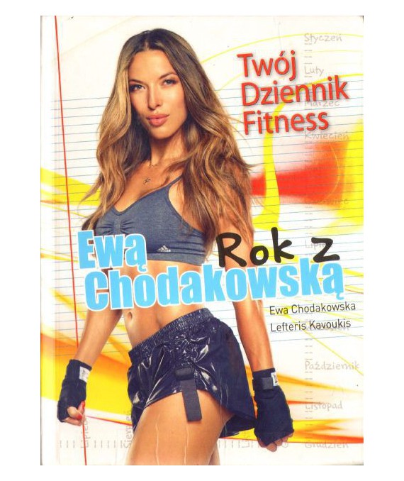 Rok z Ewą Chodakowska. Twój dziennik fitness