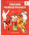 Poradnik młodego piłkarza. Twoje pierwsze kroki do reprezentacji