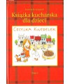 Cecylka Knedelek czyli książka kucharska dla dzieci t.1