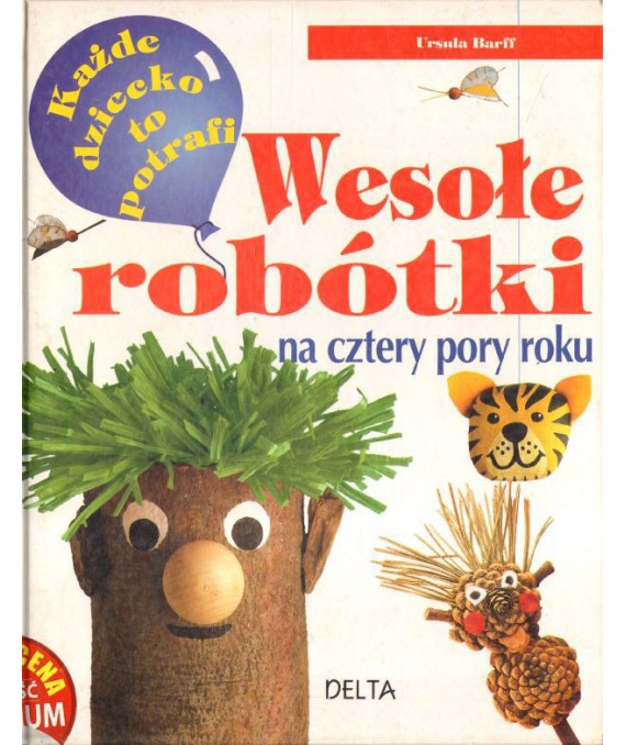 Wesołe robótki na cztery pory roku