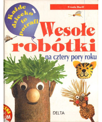 Wesołe robótki na cztery pory roku