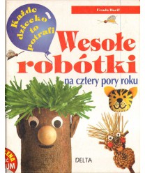 Wesołe robótki na cztery pory roku