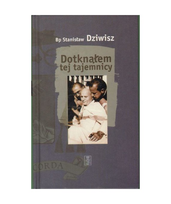 Dotknąłem tej tajemnicy