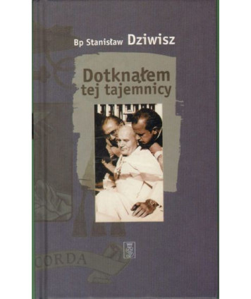 Dotknąłem tej tajemnicy