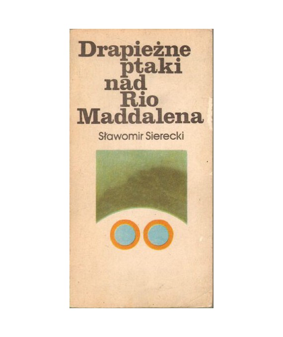 Drapieżne ptaki nad Rio Maddalena