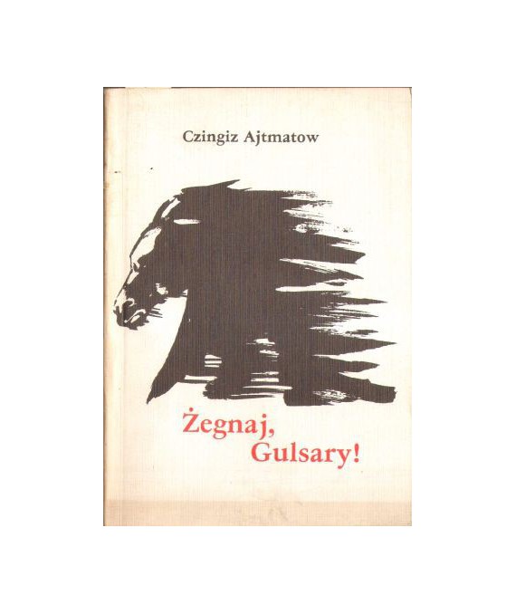 Żegnaj, Gulsary!