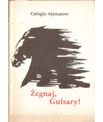 Żegnaj, Gulsary!