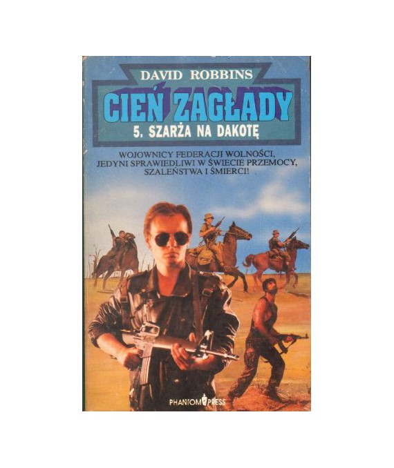 Cień zagłady 5. Szarża na Dakotę