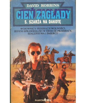 Cień zagłady 5. Szarża na Dakotę