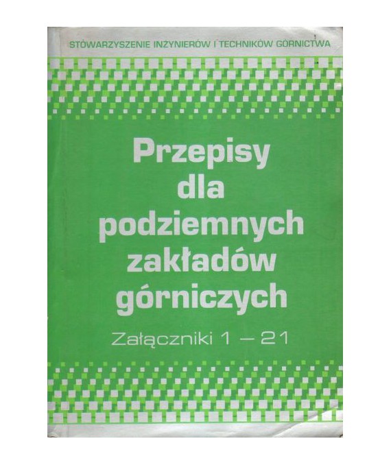 Przepisy bezpieczeństwa i higieny pracy oraz prowadzenia ruchu w podziemnych zakładach górniczych