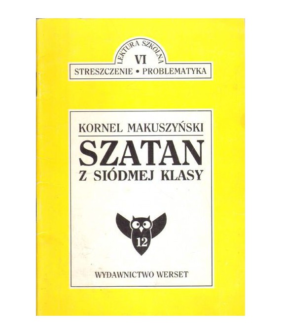 Szatan z siódmej klasy. Streszczenie, Problematyka