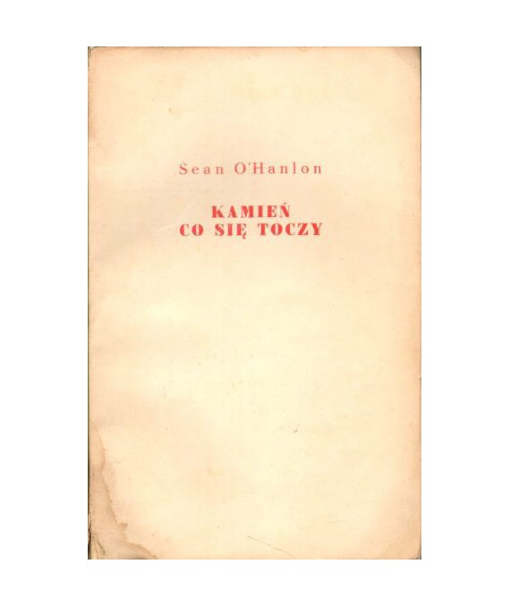 Kamień co się toczy... Życiorys własny nieco ubarwiony