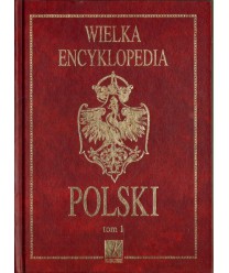 Wielka encyklopedia Polski t.1