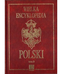 Wielka encyklopedia Polski t.9
