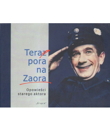 Teraz pora na Zaora. Opowieści starego aktora